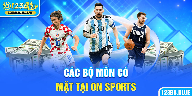 Các bộ môn có mặt tại On sports