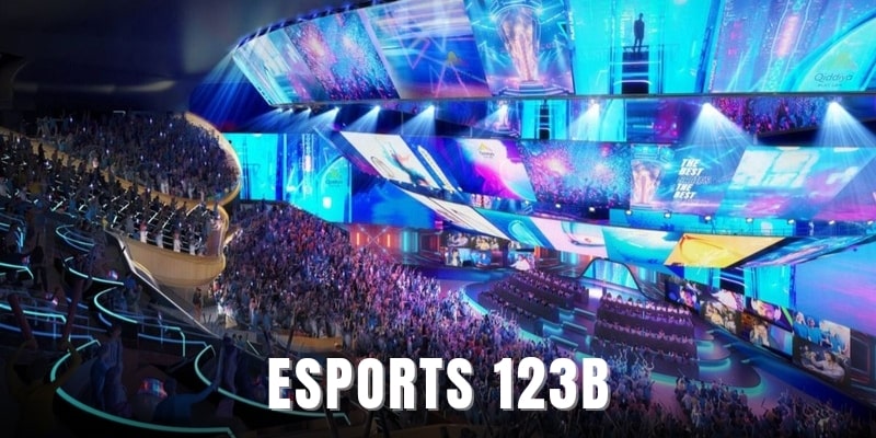 Lý do nên chơi cá cược Esports tại nhà cái 123B