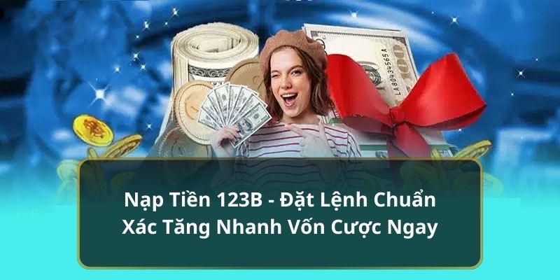 Nạp Tiền 123B